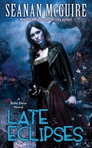 Seanan McGuire - Late Eclipses (Toby Daye Book 4).