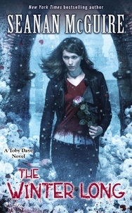 Seanan McGuire - The Winter Long (Toby Daye Book 8).