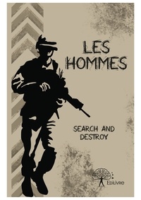 Search and Destroy - Les hommes.