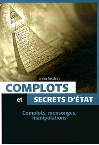 Complots et secrets d'Etat