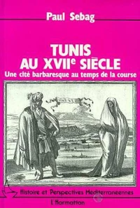 Tunis au XVIIème siècle.