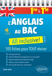 L'anglais au Bac : 1re - Tle All Inclusive!