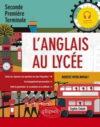 L'anglais au lycée Seconde, Première, Terminale