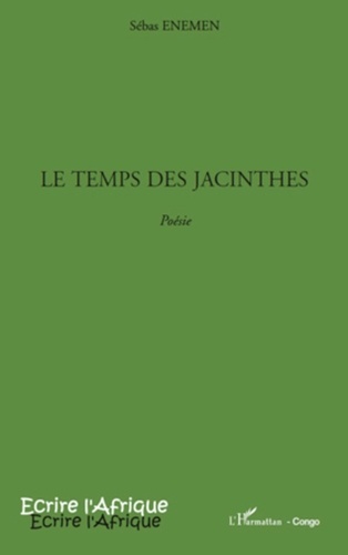 Sébas Enemen - Le temps des Jacinthes - Poésie.