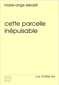Cette parcelle inépuisable