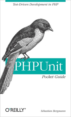 Sebastian Bergmann - PHPUnit Pocket Guide.