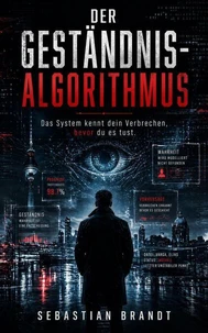 Der Geständnis-Algorithmus