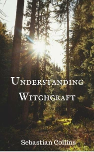 Understanding Witchcraft
