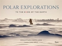 Sebastian Copeland - Polar Explorations.