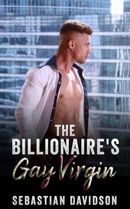  Sebastian Davidson - The Billionaire's Gay Virgin.