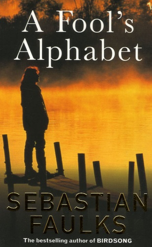 Sebastian Faulks - A Fool'S Alphabet.