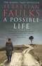 Sebastian Faulks - A Possible Life.