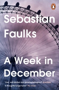 Sebastian Faulks - A Week in December.