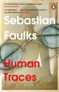 Sebastian Faulks - Human Traces.