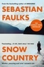 Sebastian Faulks - Snow Country - The epic historical novel from the author of Birdsong.