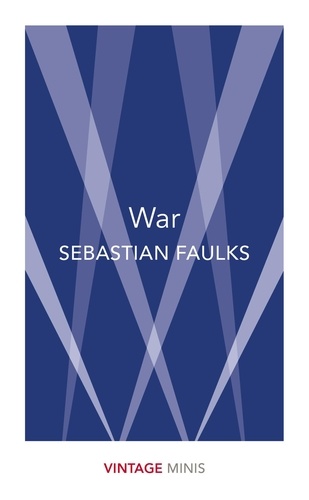 Sebastian Faulks - War - Vintage Minis.
