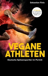 Sebastian Finis - Vegane Athleten - Deutsche Spitzensportler im Porträt.
