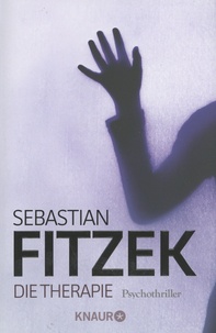 Sebastian Fitzek - Die Therapie.