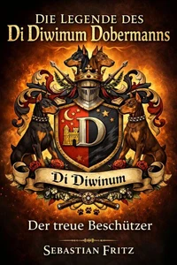 Die Legnde des Di Diwinum Dobermanns