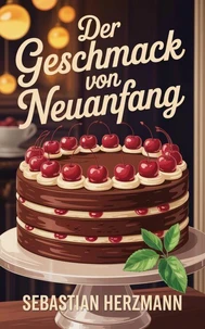 Der Geschmack von Neuanfang