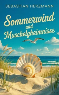 Sommerwind und Muschelgeheimnisse
