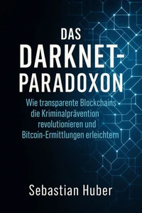 Das Darknet-Paradoxon
