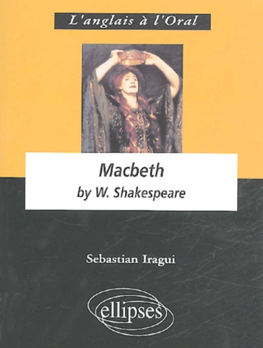 Sebastian Iragui - Macbeth by William Shakespeare.