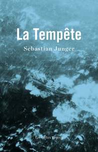 Sebastian Junger - La Tempête.
