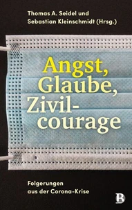 Angst, Glaube, Zivilcourage