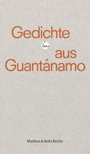 Gedichte aus Guantánamo
