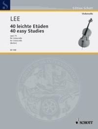Sebastian Lee - Edition Schott  : 40 Easy Studies - in the First Position. op. 70. cello..