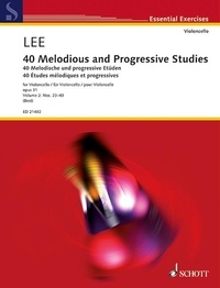 Sebastian Lee - Essential Exercises Vol. 2 : 40 Études mélodiques et progressives - Nos. 23-40. Vol. 2. op. 31. cello..