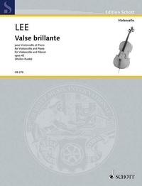 Sebastian Lee - Edition Schott  : Valse brillante - op. 42. cello and piano..