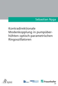 Kontradirektionale Modenkopplung in pumpüberhöhten optisch-parametrischen Ringoszillatoren