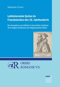 Latinisierende Syntax im Französischen des 16. Jahrhunderts