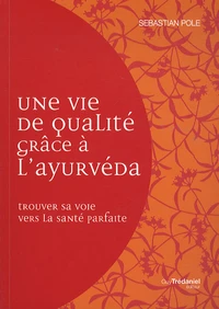 Une vie de qualité avec l'ayurveda
