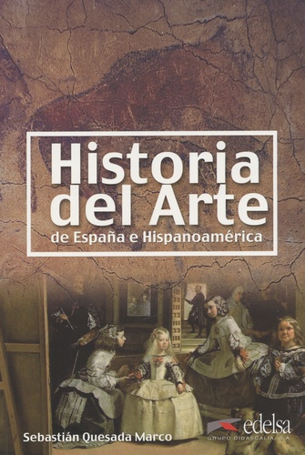 Sebastian Quesada Marco - Historia del arte de España e Hispanoamérica.