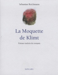 Sebastian Reichmann - La Moquette de Klimt.