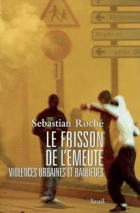 Le frisson de l'émeute