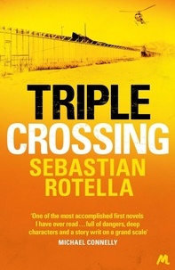 Sebastian Rotella - Triple Crossing.