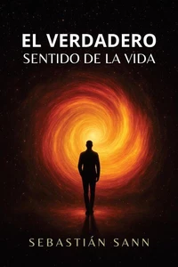 El Verdadero Sentido De La Vida