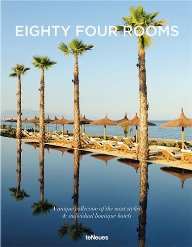 Eighty Four Rooms. A unique collection of the most stylish & individual boutique hotels