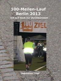 100-Meilen-Lauf Berlin 2013