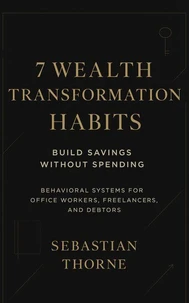 7 Wealth Transformation Habits