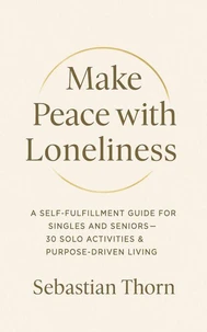 Make Peace with Loneliness