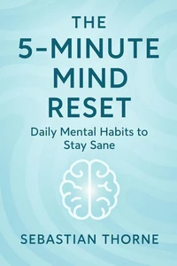 The 5-Minute Mind Reset