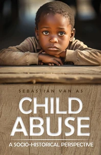 Child Abuse - A Socio-historical Perspective