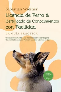 Licencia de Perro &amp; Certificado de Conocimientos con Facilidad