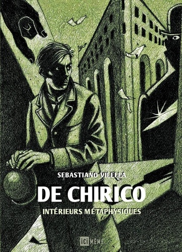 Sebastiano Vilella - De Chirico - Intérieurs métaphysiques.