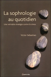 La Sophrologie au quotidien